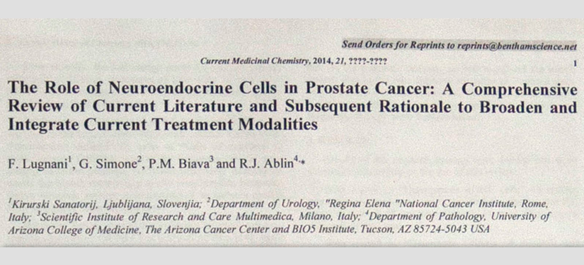 Il ruolo delle cellule neuroendocrine nel cancro della prostata. Una rivisitazione dell’attuale letteratura ed un conseguente razionale per ampliare ed integrare le modalità del trattamento corrente